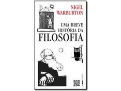 Livro Uma Breve Historia Da Filosofia Bolso de Nigel Warburton (Português do Brasil)