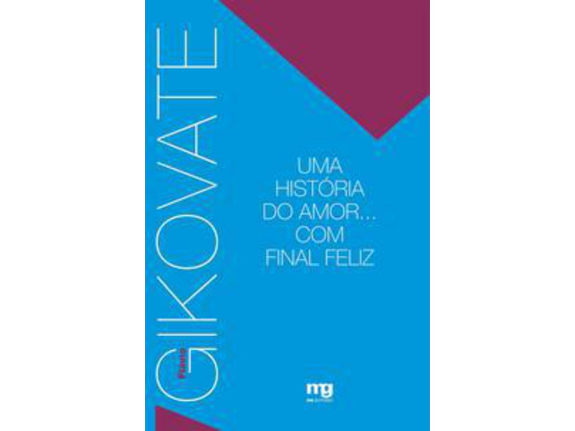 Livro Uma Historia Do Amor... com Final Feliz de Flávio Gikovate (Português)