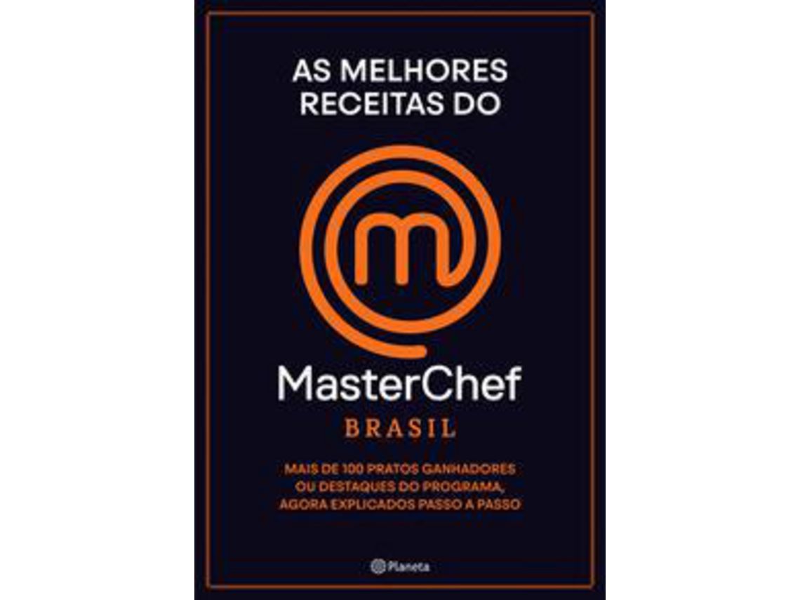 Livro Melhores Receitas Do Masterchef Brasil As de Planeta do Brasil - Grupo Planeta (Português)