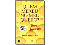 Livro Quem Mexeu no Meu Queijo? P/Jovens de Spencer Johnson (Português do Brasil)