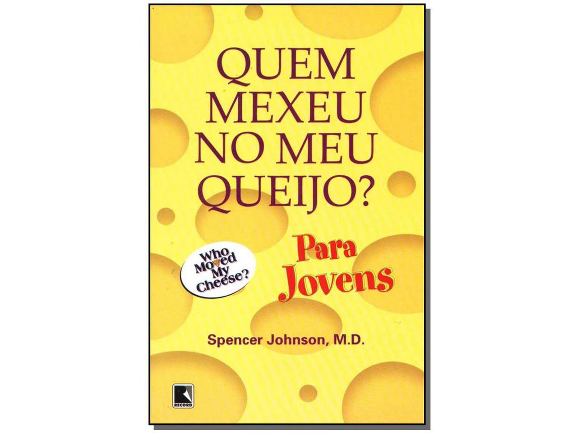 Livro Quem Mexeu no Meu Queijo? P/Jovens de Spencer Johnson (Português do Brasil)