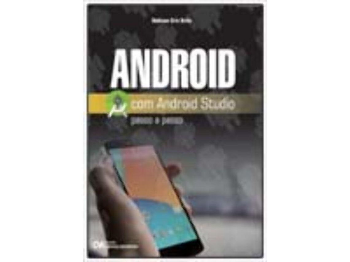 Livro Android com Android Studio Passo a Passo de Robison Cris Brito (Português do Brasil)