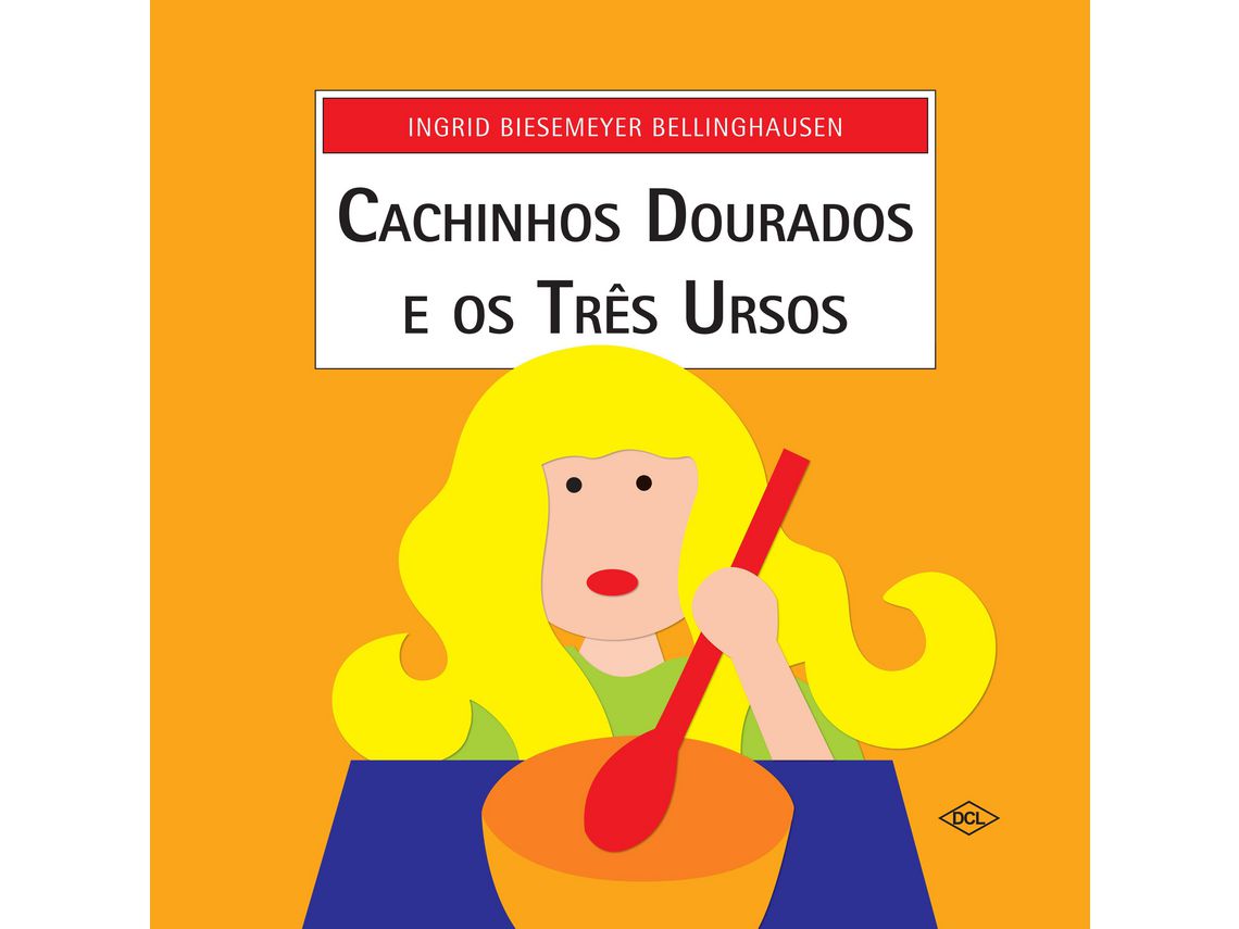 Livro Cachinhos Dourados e Os Tres Ursos de Ingrid Biesemeyer Bellinghausen (Português do Brasil)