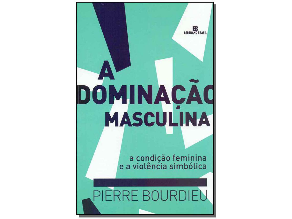 Livro Dominacao Masculina a 15Ed/19 de Pierre Bourdieu (Português do Brasil)