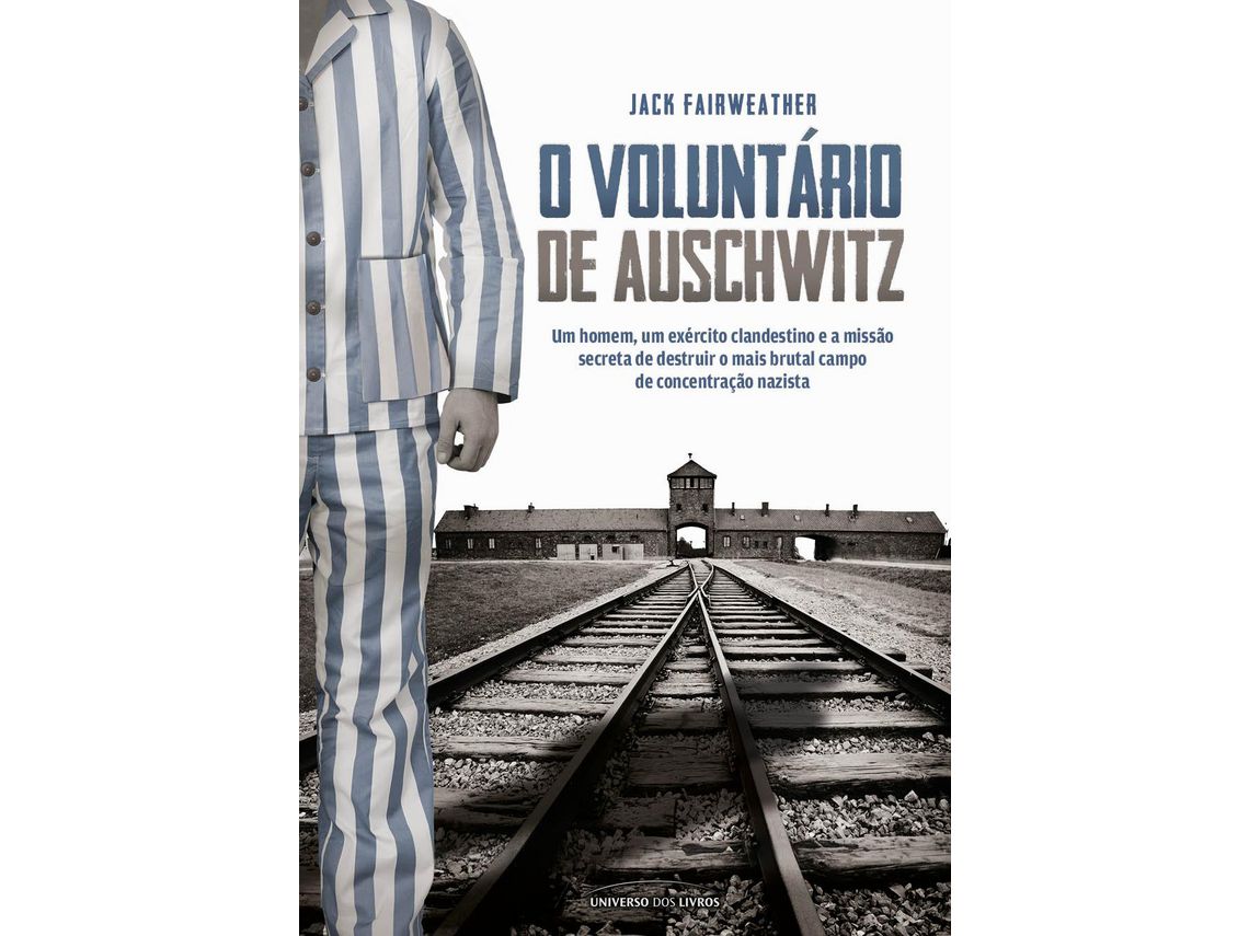 Livro Voluntario de Auschwitz O de Fairweather e Jack (Português do Brasil)