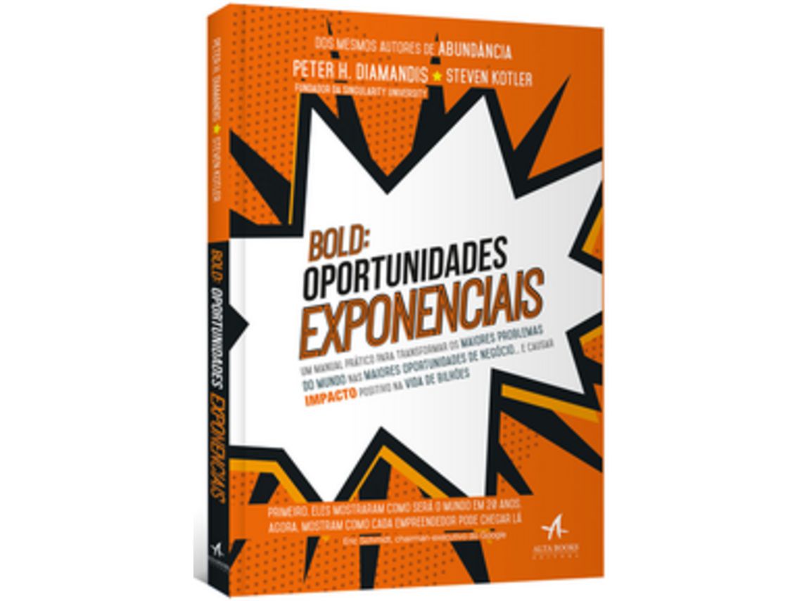 Livro Bold Oportunidades Exponencias de DIAMANDIS, PETER E KOTLER, STEVEN ( Português-Brasil )