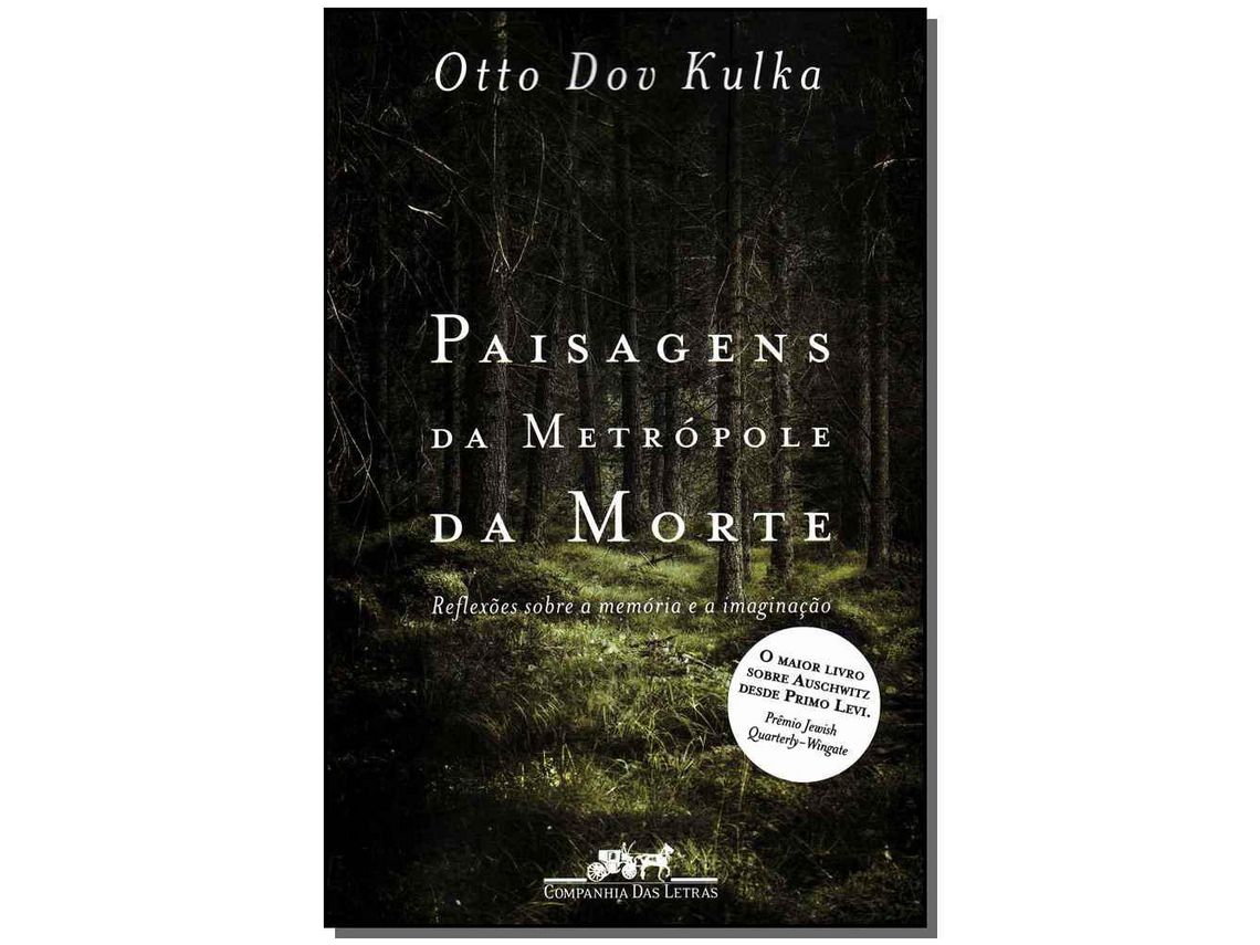 Livro Paisagens Da Metropole Da Morte de Otto Dov Kulka (Português do Brasil)