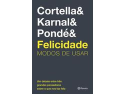 Livro Felicidade Modos de Usar de Cortella Karnal Ponde (Português)