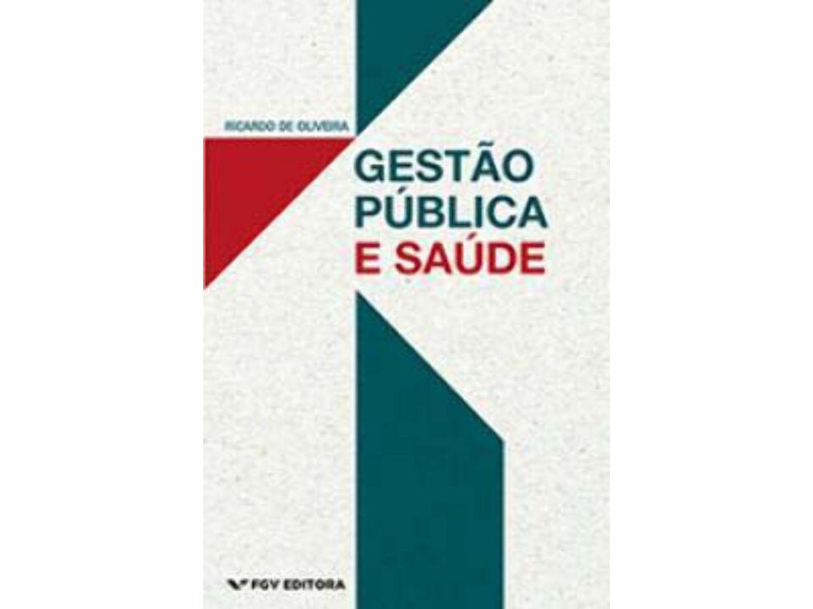 Livro Gestao Publica e Saude de Oliveira e Ricardo De (Português)