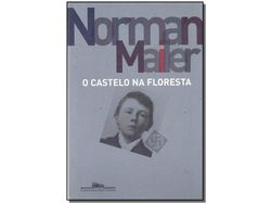 Livro Castelo na Floresta O de Norman Mailer (Português do Brasil)