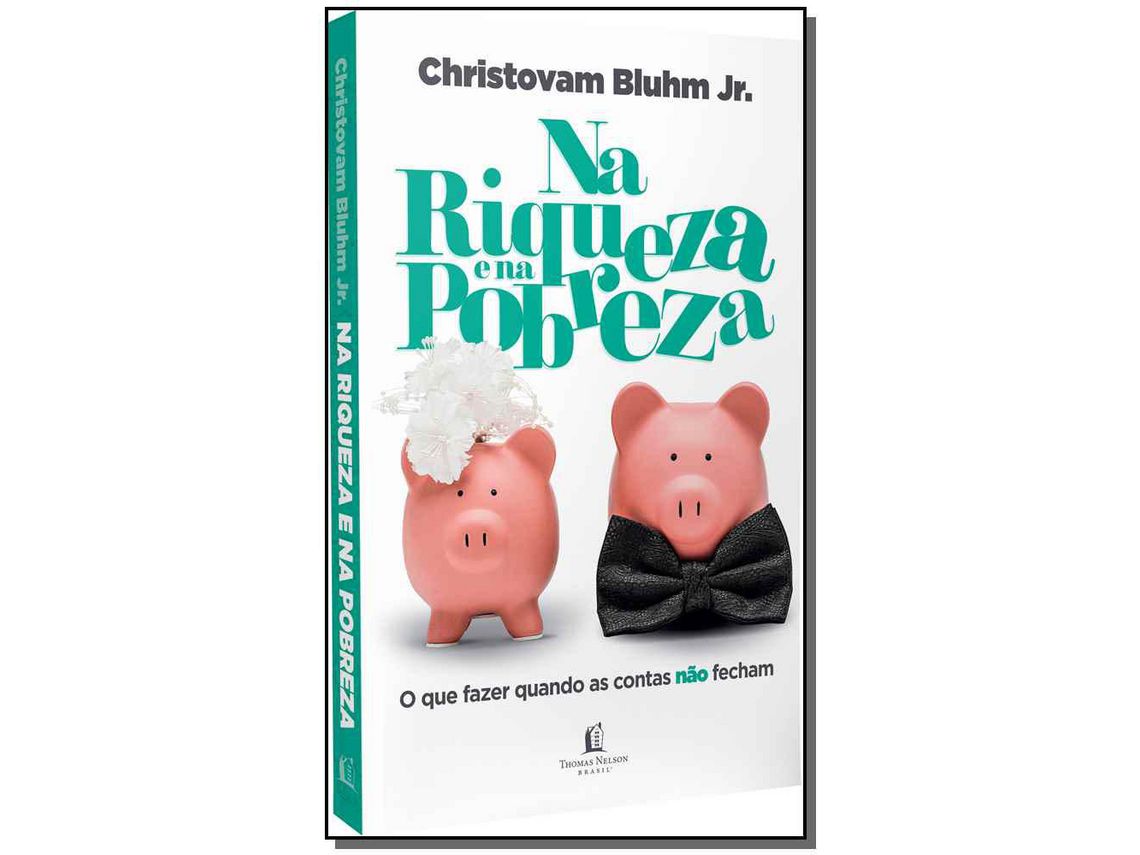 Livro Na Riqueza e na Pobreza de Christovam Bluhm Jr (Português do Brasil)