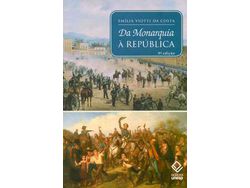 Livro Da Monarquia a Republica de Emilia Viotti da Costa (Português do Brasil)