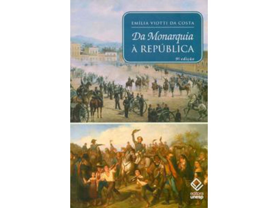Livro Da Monarquia a Republica de Emilia Viotti da Costa (Português do Brasil)