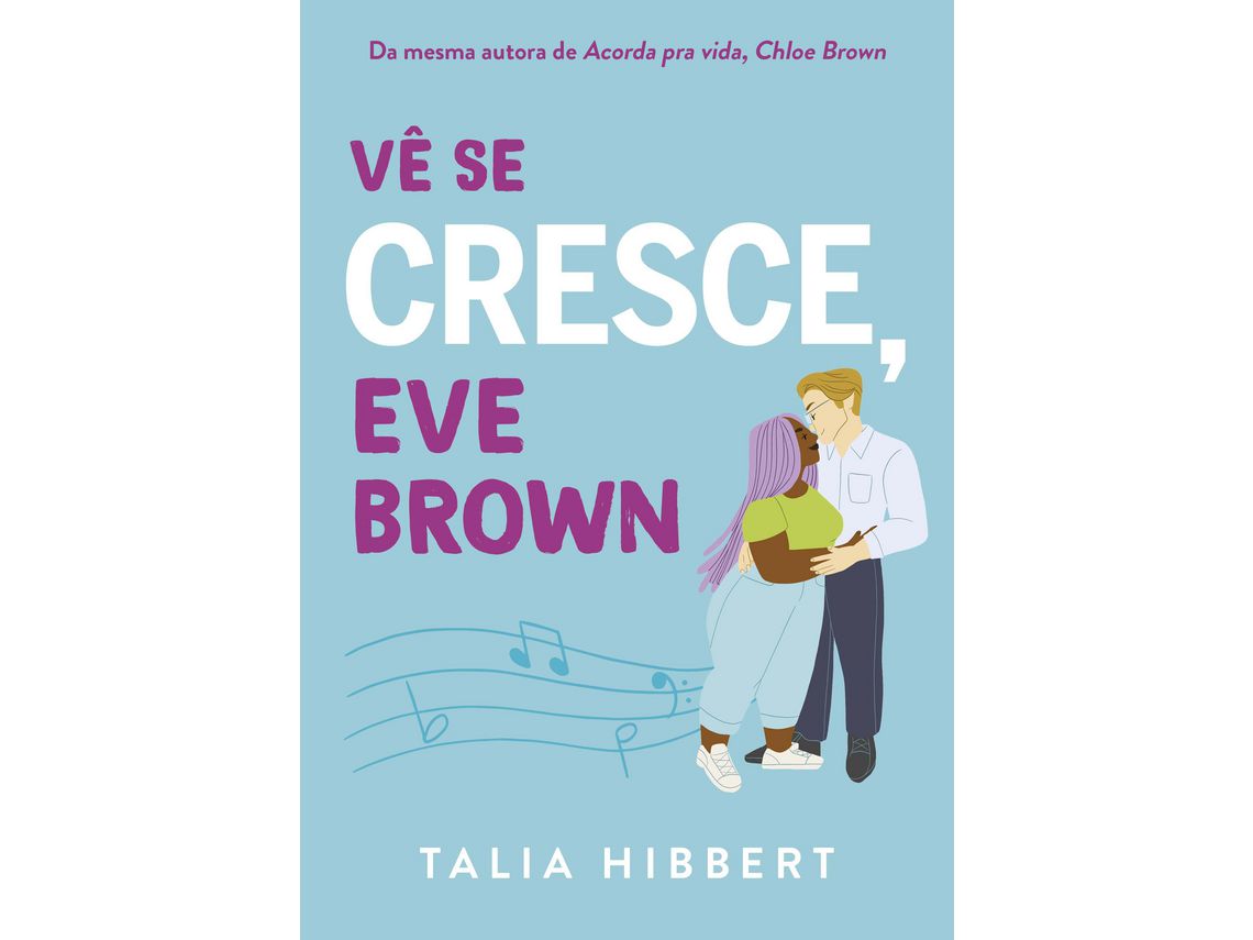 Livro Ve Se Cresce Eve Brown de Talia Hibbert (Português)