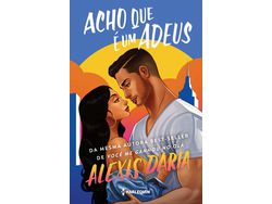 Livro Acho Que e Um Adeus de Alexis Daria (Português do Brasil)