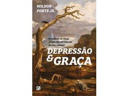 Livro Depressao e Graca de Porte e Wilson Jr (Português do Brasil)