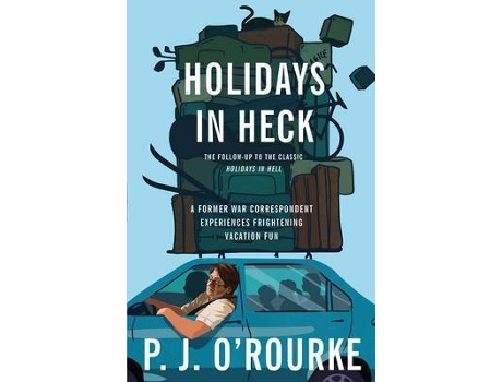 Livro Holidays In Heck de P J Rourke (Inglês - 2012)