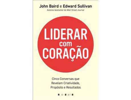 Livro Liderar com Coração de John Baird ( Português )