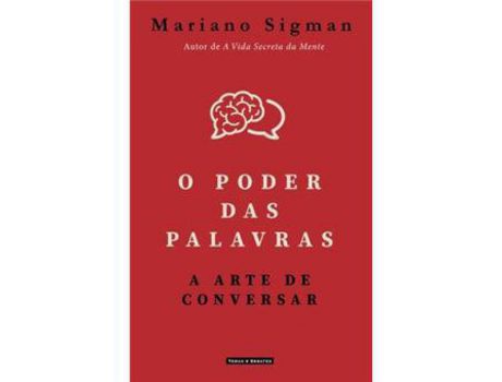 Livro O Poder das Palavras - A Arte de Conversar de Mariano Sigman ( Português )