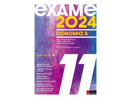 Livro Exame 2024 - Economia A 11 º Ano de Ana Luísa Rodrigues, Bettina Bjarge, Maria Manuela Góis ( Português )