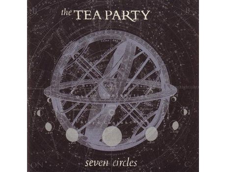 THE TEA PARTY - Seven Circles CD 2005