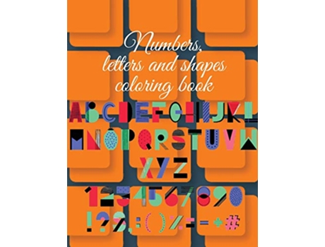 Livro Numbers letters and shapes coloring book de Cristie Publishing (Inglês)