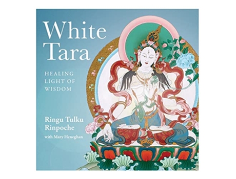 Livro White Tara Healing Light of Wisdom de Ringu Tulku (Inglês)