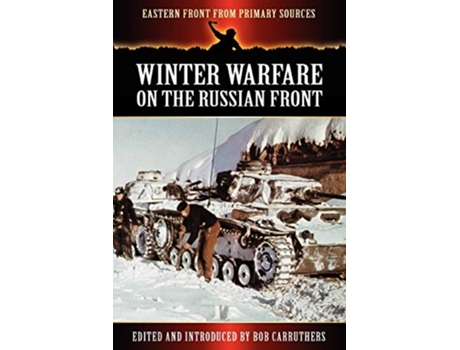 Livro Winter Warfare on the Russian Front de Carruthers e Bob (Inglês)