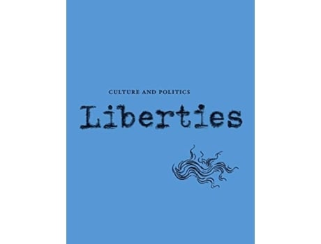 Livro Liberties Journal of Culture and Politics de Martha C Nussbaum, Samuel Moyn et al. (Inglês)