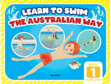 Livro Learn To Swim The Australian Way Level 1: The Foundations Allison Tyson, Aly T (Inglês)