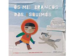 Livro Os Mil Brancos Dos Esquimos de Isabel Minhós Martins (Português - Capa Dura)