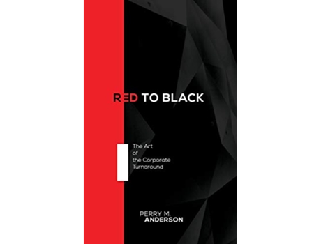 Livro Red to Black The Art of the Corporate Turnaround de Perry Anderson (Inglês - Capa Dura)