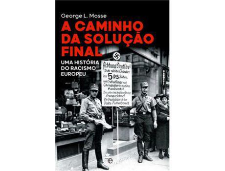 Livro A Caminho da Solução Final - Uma História do Racismo Europeu de George L. Mosse ( Português )