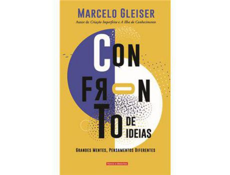 Livro Confronto de Ideias - Grandes Mentes, Pensamentos Diferentes de Marcelo Gleiser ( Português )