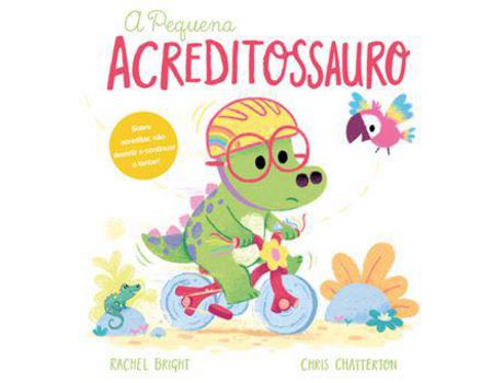 Livro A Pequena Acreditossauro de Rachel Bright, Chris Chatterton ( Português )
