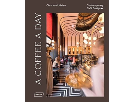 Livro A Coffee a Day de Chris van Uffelen (Inglês - Capa Dura)