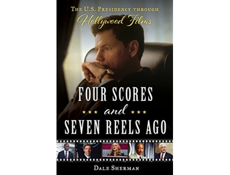 Livro Four Scores and Seven Reels Ago de Dale Sherman (Inglês - Capa Dura)