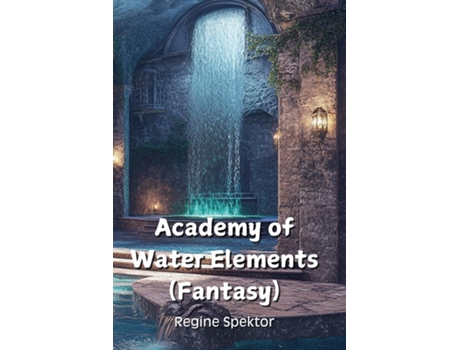Livro Academy of Water Elements de Regine Spektor (Inglês)