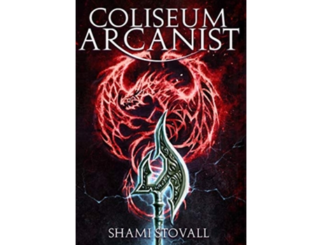 Livro Coliseum Arcanist Frith Chronicles de Shami Stovall (Inglês)