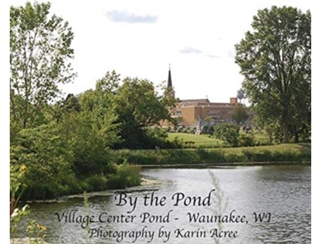 Livro By The Pond De Karin Acree (inglês)
