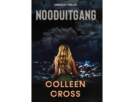 Livro Nooduitgang thriller Katerina Carter Juridische Thrillerserie Dutch Edition de Colleen Cross (Holandês)