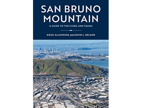 Livro San Bruno Mountain de Doug Allshouse e David Nelson (Inglês)