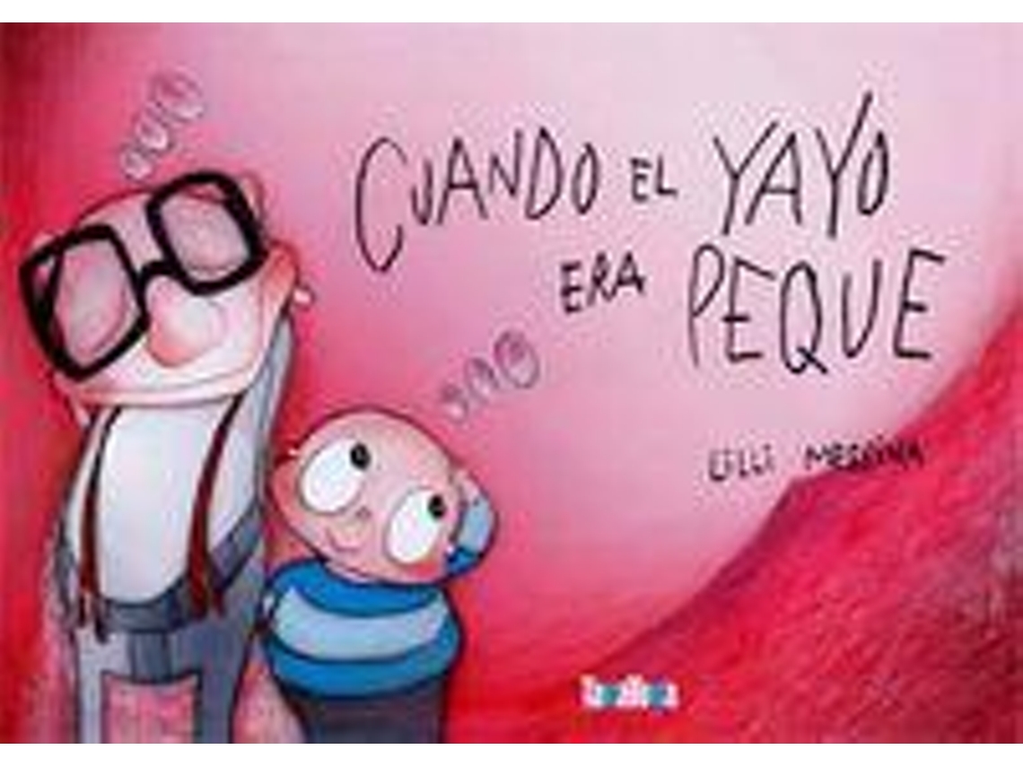 Livro Cuando El Yayo Era Peque .