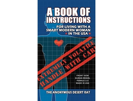 Livro A Book Of Instructions For Living With A Modern Woman In The Usa De The Anonymous Desert Rat (inglês)