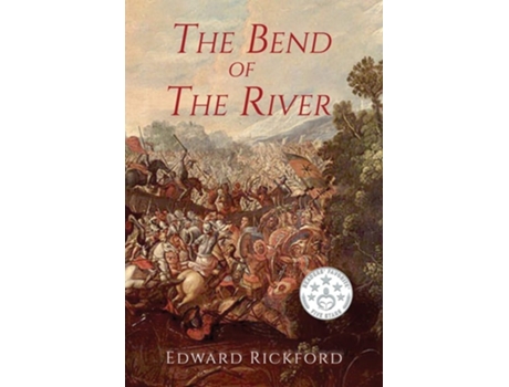 Livro The Bend Of The River Book Two In The Tenochtitlan Trilogy De Edward Rickford (inglês)