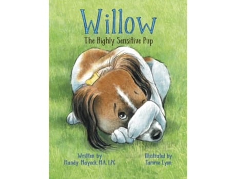 Livro Willow the Highly Sensitive Pup de Mandy Mayock (Inglês)
