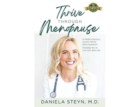 Livro Thrive Through Menopause A Medical Doctors Holistic Whole-Body Approach Enabling You to Live Your Best Life de Dr Daniela Steyn (Inglês)