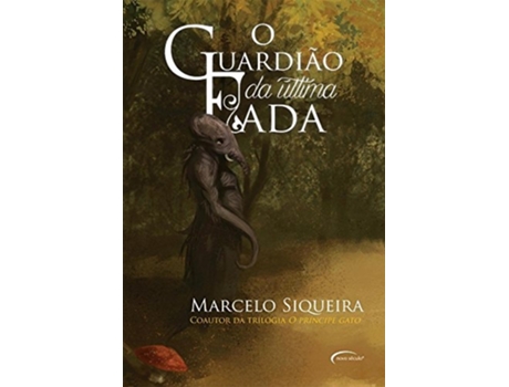 Livro Guardiao Da Ultima Fada, O de Marcelo Siqueira (Português do Brasil)