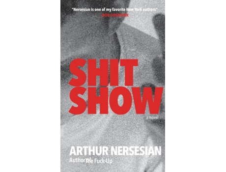 Livro SHIT SHOW de Arthur Nersesian (Inglês)