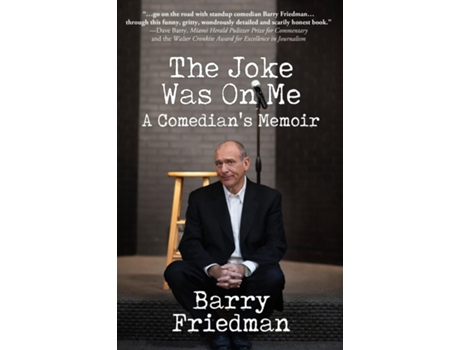 Livro The Joke Was On Me De Barry Friedman (inglês)